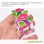 Etichette in polipropilene trasparente personalizzate 20x20cm - UmbriaPrint