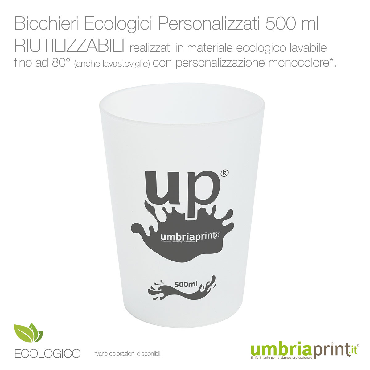Bicchieri Personalizzati: ecologici in polipropilene riutilizzabili 500ml