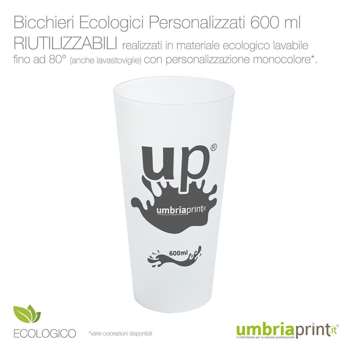 Bicchieri Personalizzati: ecologici in polipropilene riutilizzabili 600ml